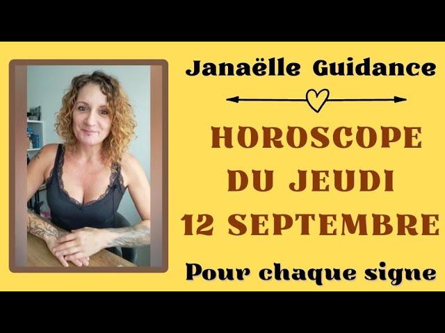 ️ horoscope du jeudi 12 septembre pour chaque signe ️