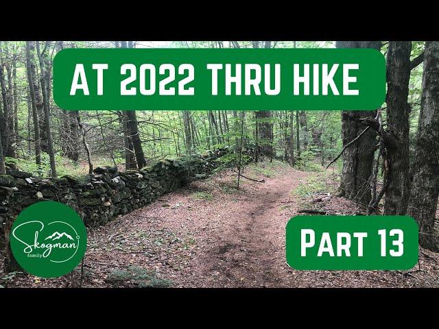 AT 2022 Thru Hike Part 13 - Finishing Vermont!