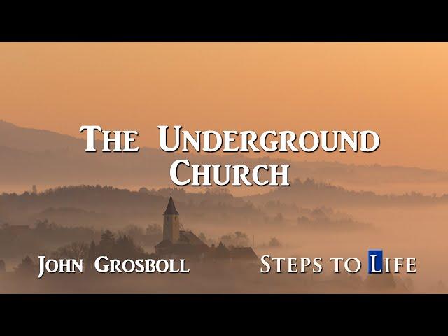 The Underground Church - John Grosboll | CD57