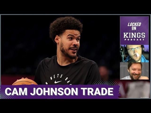 How the Sacramento Kings Pull Off a Cam Johnson Trade | Locked On Kings