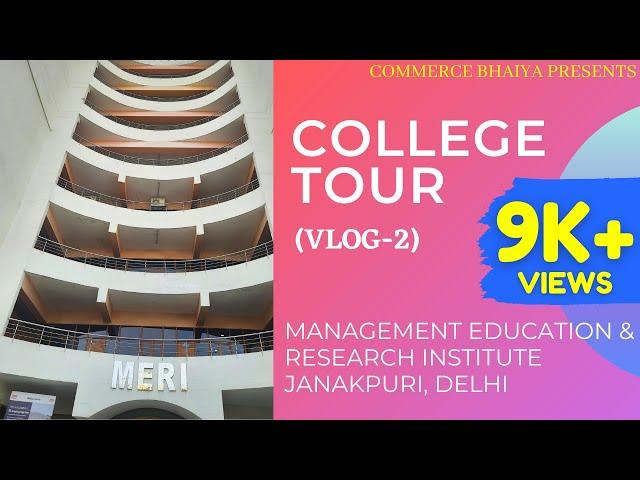 MANAGEMENT EDUCATION & RESEARCH INSTITUTE | COLLEGE TOUR-2 | Commerce Bhaiya