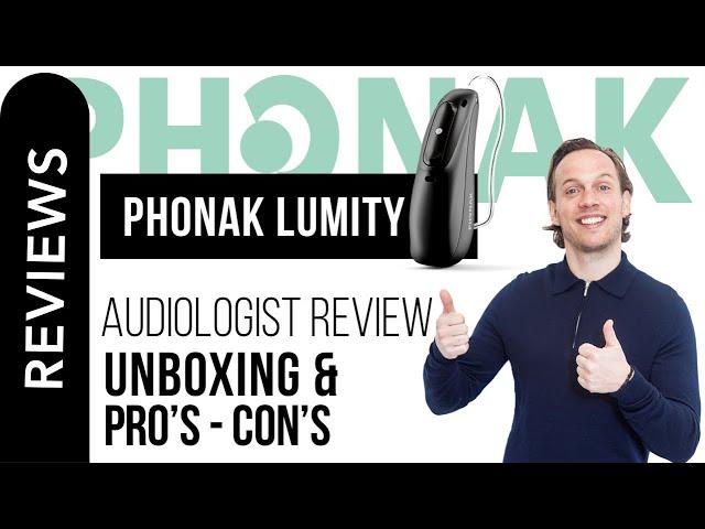 Unboxing: The Phonak Lumity, the latest device of Phonak, discover all the pros and cons here!