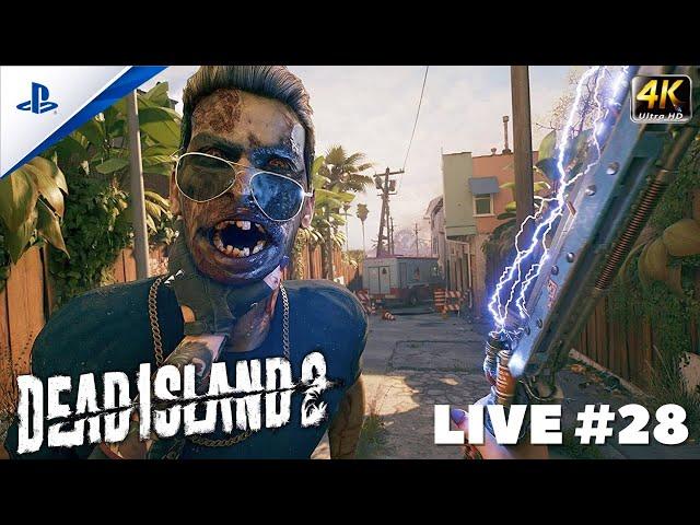 Dead Island 2 Unreal Engine 5 PS5 Live #28 Main Quests Brutal Gameplay