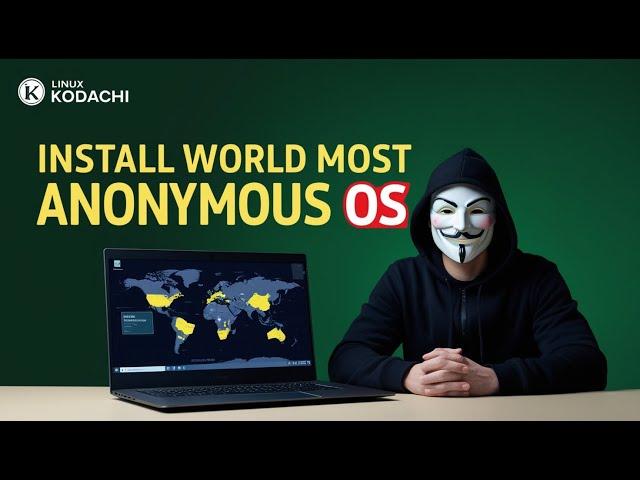 How to INSTALL World Most Anonymous OS? (My 60- Day Experiment)