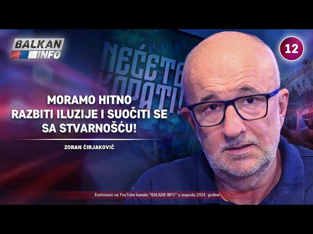 INTERVJU: Zoran Ćirjaković - Moramo hitno razbiti iluzije i suočiti se sa stvarnošću! (25.8.2024)