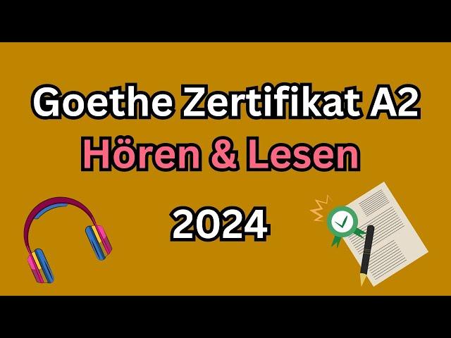 Goethe Zertifikat A2 Hören & Lesen mit Lösungen am Ende jedes Abschnitts