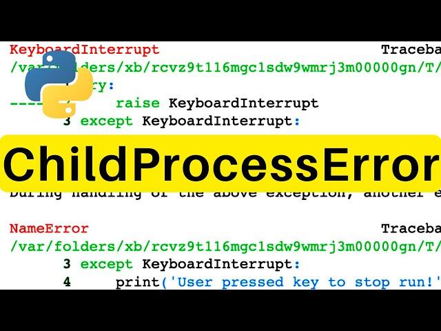 ChildProcessError | Python | Tutorial