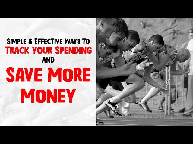 Simple & Effective Ways to Track Your Spending and Save More Money!