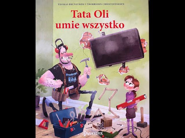 "Тато Олі вміє все" Томас Брюнcтрьом, малюнки Торнбйорна Крістофферсена