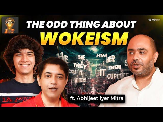 Abhijit Iyer-Mitra EXPOSES Wokeism's Darkest Secrets