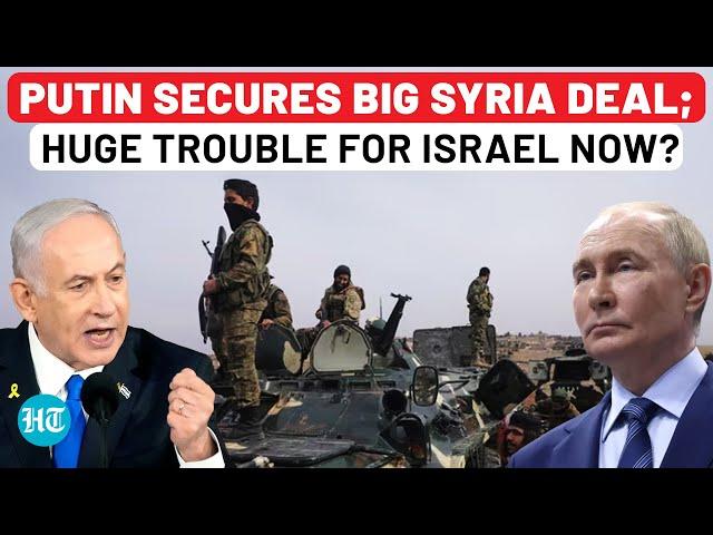 Russia’s Grand Re-entry In Syria As HTS Says ‘Yes’ To Putin On Bases; Israel In Big Trouble Now?