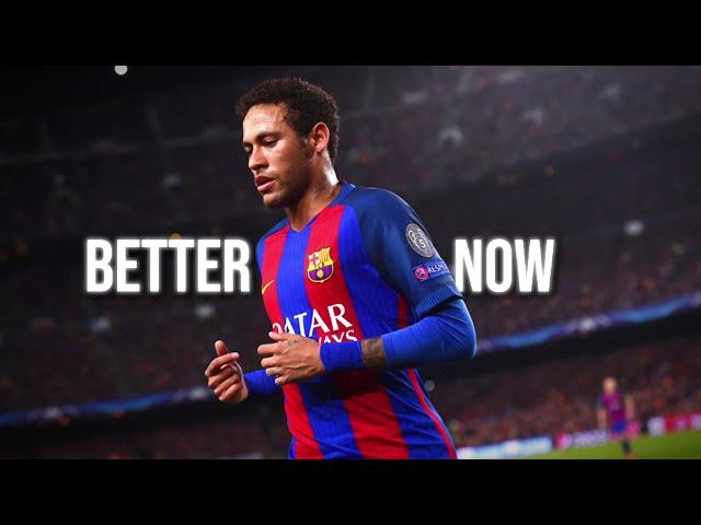 Neymar Jr ● Better Now | Post Malone