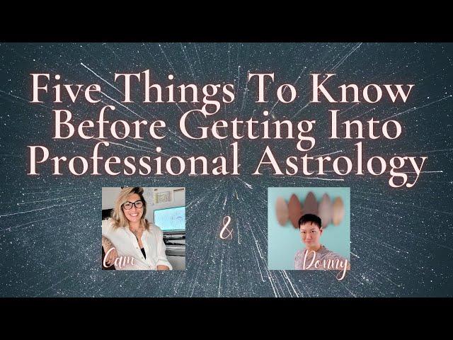 5 Things To Know Before Getting Into Professional Astrology with Camilla Fendley#astrologer #fyi