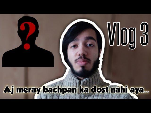 Aj wo nahi aya | aaj ka vlog | To be continued | Haashooo | Vlog 3