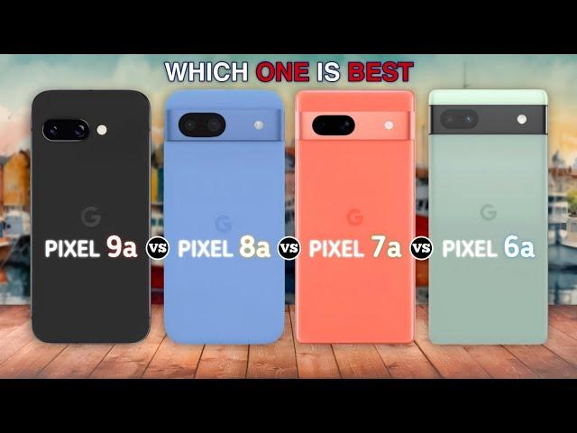 Google Pixel 9a vs Pixel 8a vs Pixel 7a vs Pixel 6a - What's new in the new generation