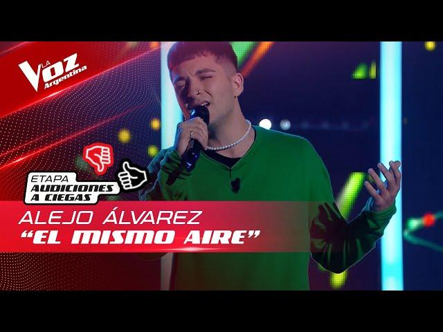 Alejo Álvarez - "El mismo aire" - Audiciones a Ciegas - La Voz Argentina 2022