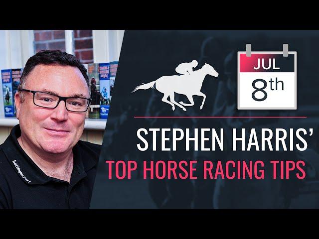 Stephen Harris’ top horse racing tips for Monday July 8th