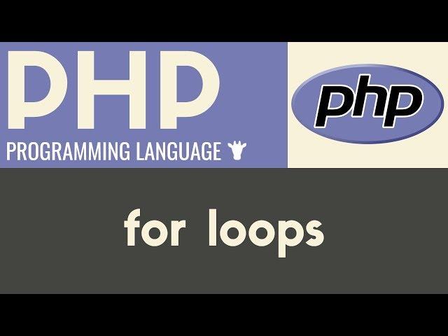 For Loops | PHP| Tutorial 25