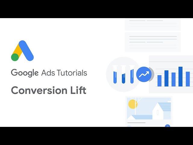 Google Ads Tutorials: Conversion Lift