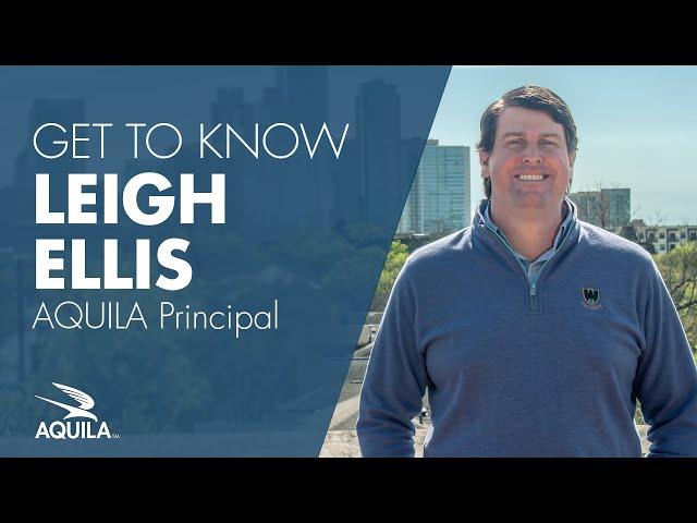 Get to Know Leigh Ellis, AQUILA Principal