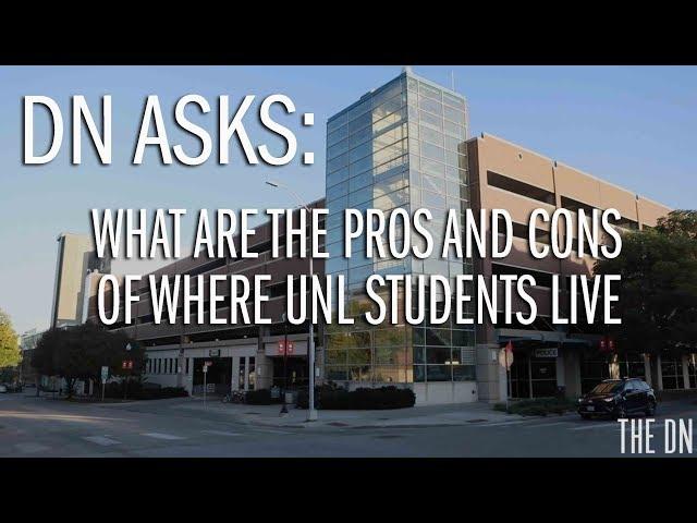 DN asks: What are the pros and cons of where UNL students live?