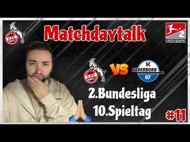 1. FC Köln empfängt den SC Paderborn! Turnaround oder Krise beim FC?  Matchdaytalk #11