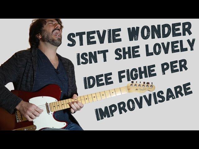 Isn't She Lovely - Improvvisare con la chitarra stile Robben Ford