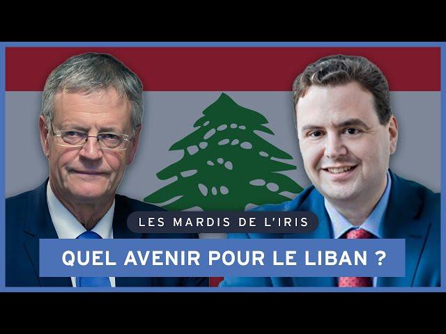 Quel avenir pour le Liban ? | Les mardis de l'IRIS