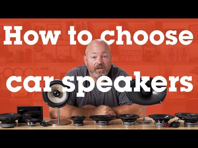 How to choose car speakers | Crutchfield