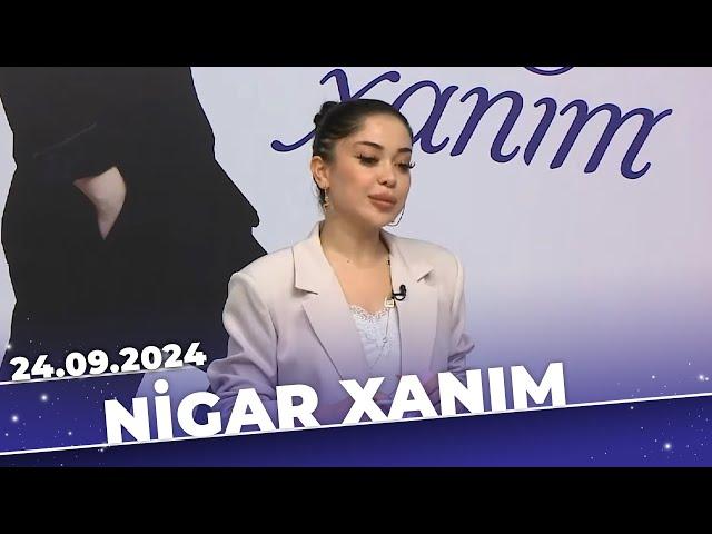 Nigar Xanım | Tam bölüm | 24.09.2024