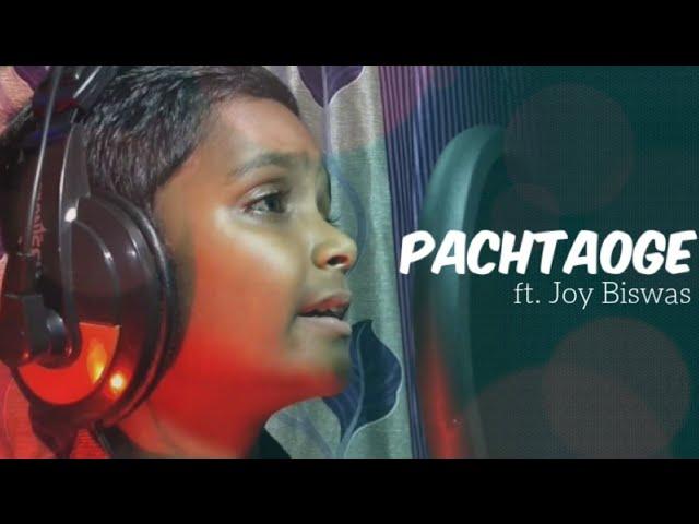 Pachtaoge Cover by Joy Biswas ll Arijit Singh ll Jaani ve ll Love Tale 2019