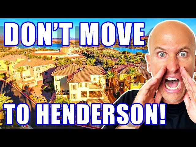 Why You Should Reconsider Moving To Henderson Nevada | Don't Move To Henderson Nevada | NV Homes