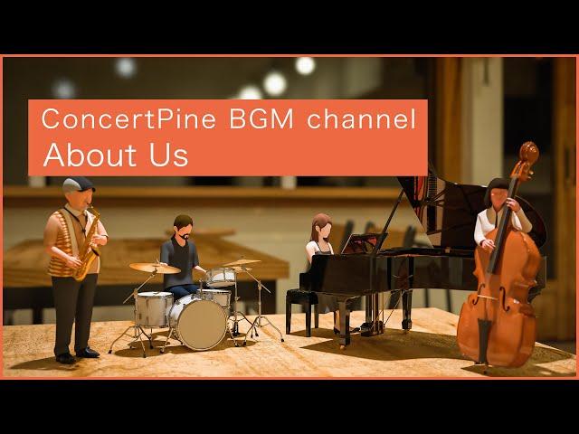 ConcertPine BGM channel Promotional Video