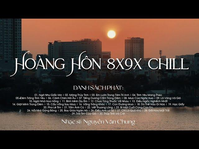 Playlist Hoàng Hôn 8x9x Chill Nhẹ Nhàng - Những Bản Nhạc Ballad 8x9x Đời Đầu Acoustic Hay Nhất Luôn