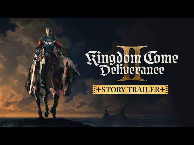 Kingdom Come: Deliverance II Official Story Trailer