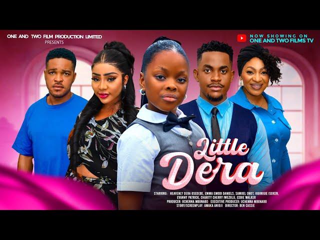 LITTLE DERA - DERA OSADEBE, EVANNIE PATRICK, EMMA EMORDI, SAMUEL ONOT latest 2024 nigerian movie