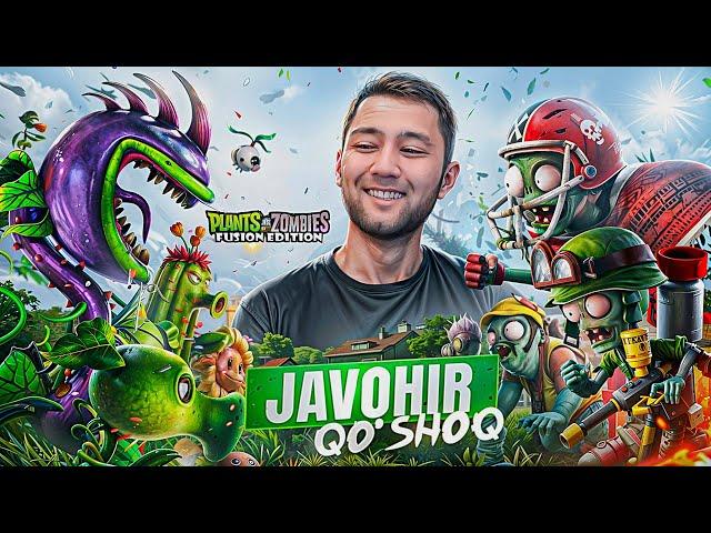 PLANTS vs ZOMBIES FUSION EDITION - JAVOHIR QO'SHOQ | UzLider #1