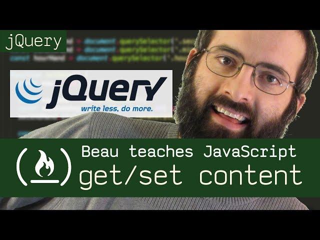 jQuery: get and set with http, text, val, and attr - Beau teaches JavaScript