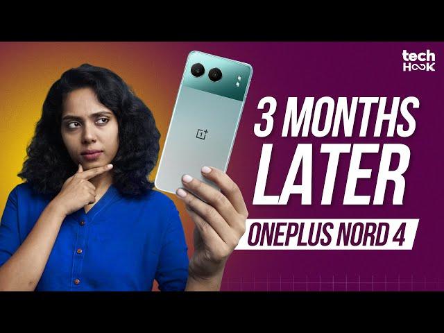 OnePlus Nord 4 Long-Term Review: Flagship Killer Even After 3 Months?