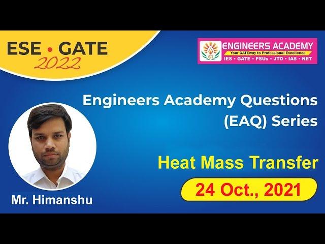 Heat & Mass Transfer | Engineers Academy Questions Series | GATE Exam 2022 | ESE Exam 2022