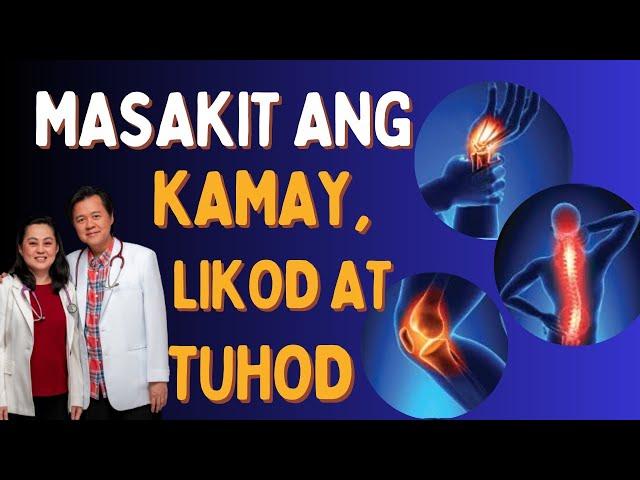 Masakit ang Kamay, Likod at Tuhod: Ito ang Lunas - Tips by Doc Willie Ong and Doc Liza Ramoso-Ong