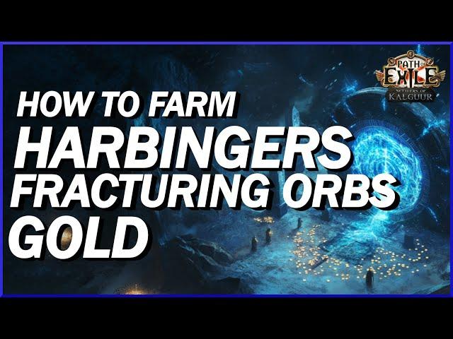 [POE 3.25] Fracture Orb and Gold Farming Using Harbingers! How To Maximize Your Loot Using Harbis!