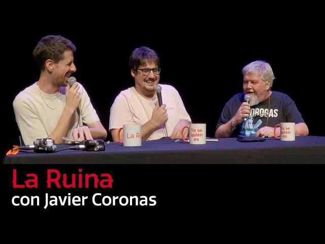 208. La Ruina (con Javier Coronas)