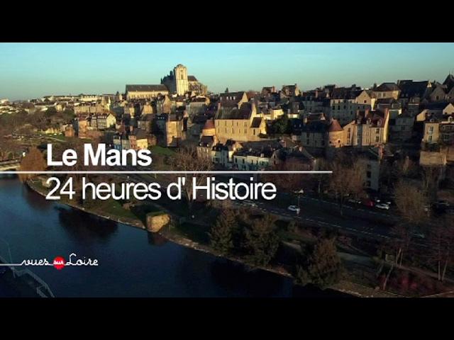 Vues sur Loire : Le Mans, 24h d'histoire