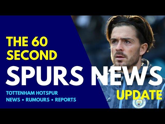 THE 60 SECOND SPURS NEWS UPDATE: Johan Lange in Talks With Jack Grealish About Possible Move, U18s