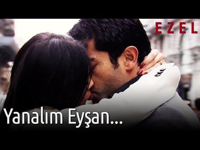 Ezel - Yanalım Eyşan...