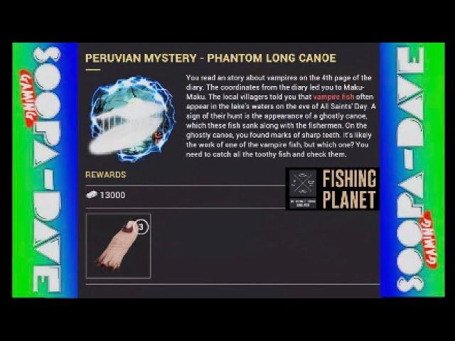 Peruvian Mystery Phantom Long Canoe Mission Fishing Planet Halloween Event