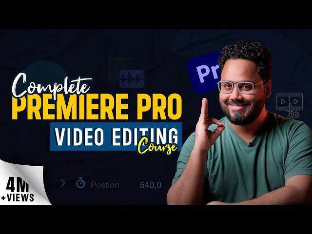 Adobe Premiere Pro Tutorial In Hindi | Full Tutorial for Beginners | 2024