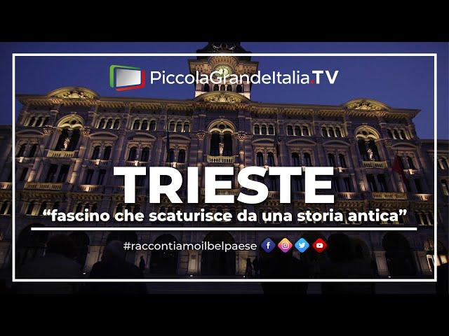 Trieste - Piccola Grande Italia