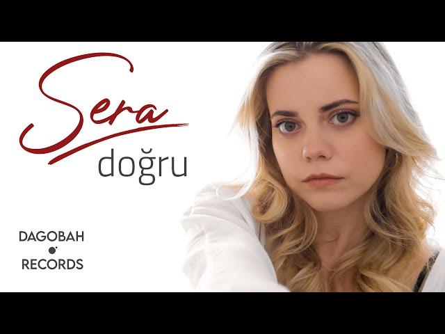 Sera - Doğru (Official Music Video)